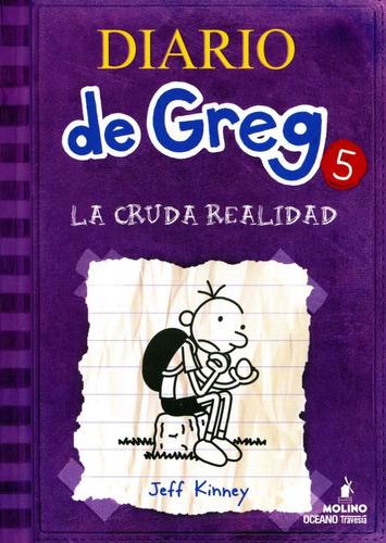 Diario De Greg 5 La Cruda Realidad - Jeff Kinney - Océano