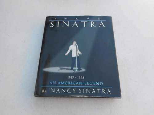 Libro Frank Sinatra An American Legend By Nancy Sinatra 