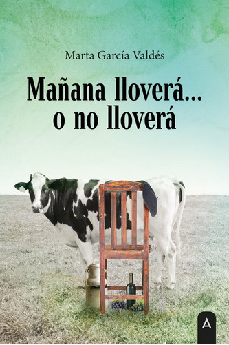 Mañana Lloverá? O No Lloverá ( Libro Original )