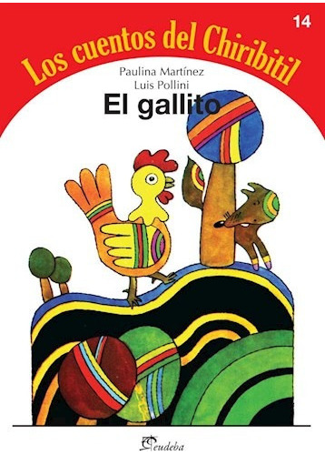 Gallito (cuentos Del Chiribitil 14) - Martinez Paulina / Po
