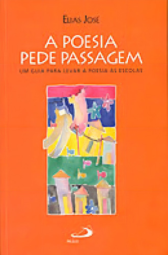 Poesia Pede Passagem,a - Paulus