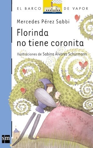 Florinda No Tiene Coronita - Mercedes Perez Sabbi