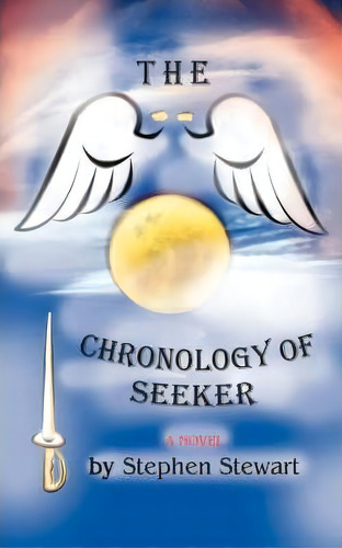 The Chronology Of Seeker, De Stephen Patrick Stewart. Editorial Iuniverse, Tapa Blanda En Inglés