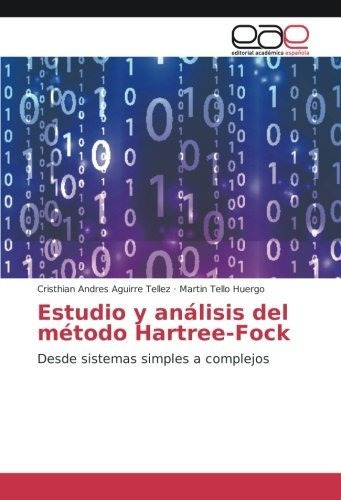 Libro Estudio Y Análisis Del Método Hartree-fock: Desde Lcm6