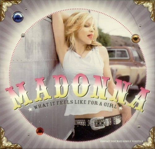 Madonna - What It Feels Like For A Girl (cd Maxi Single Mix)