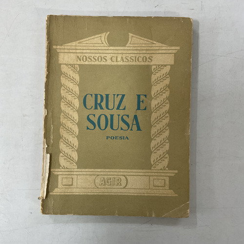 Livro Cruz E Sousa Poesia - Tasso Silveira [1967]