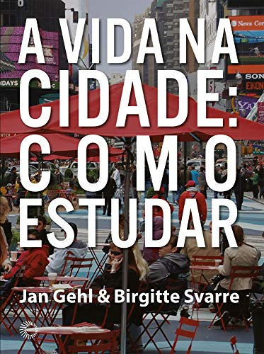 Libro A Vida Na Cidade Como Estudar De Jan Gehl Perspectiva