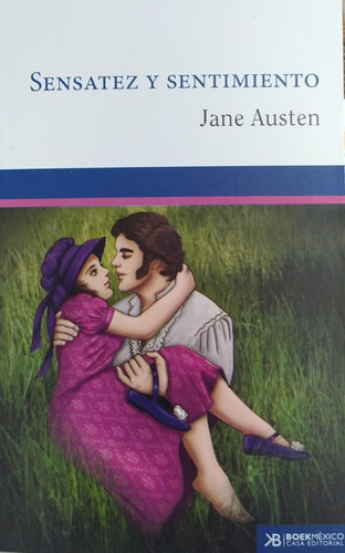 Sensatez Y Sentimientos, De Jane Austen. Casa Editorial Boek Mexico, Tapa Blanda En Español