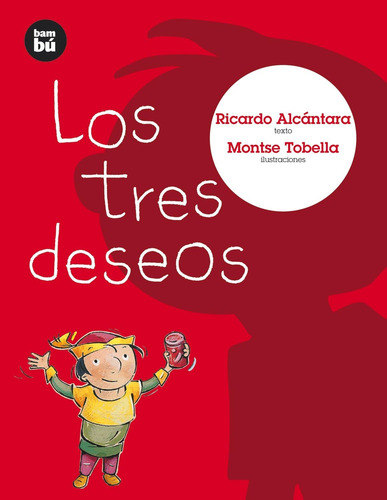 Libro: Los Tres Deseos (primeros Lectores) (spanish Edition)