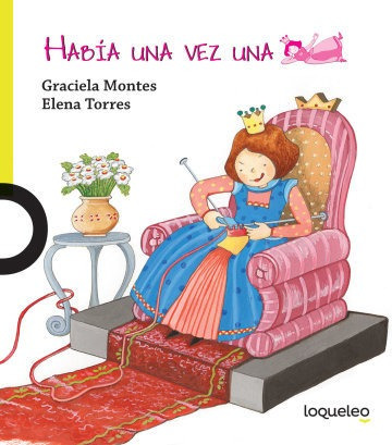 Habia Una Vez Una Princesa - Montes Graciela (libro) - Nuevo
