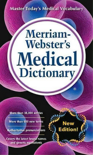 Merriam-webster Medical Dictionary, De Merriam-webster. Editorial Merriam Webster U S, Tapa Blanda En Inglés