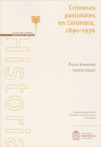 Libro Crímenes Pasionales En Colombia, 1890-1936