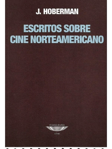 Libro Escritos Sobre Cine Norteamericano