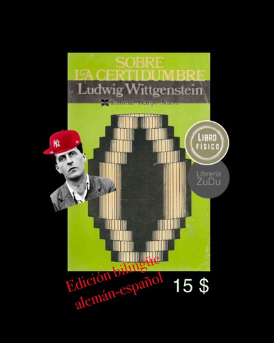 Sobre La Certidumbre. Ludwig Wittgenstein