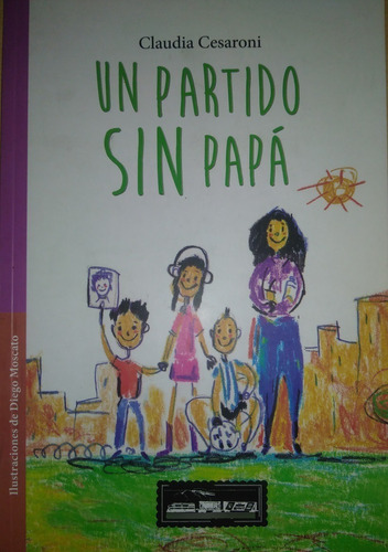 Un Partido Sin Papá - Claudia Cesaroni