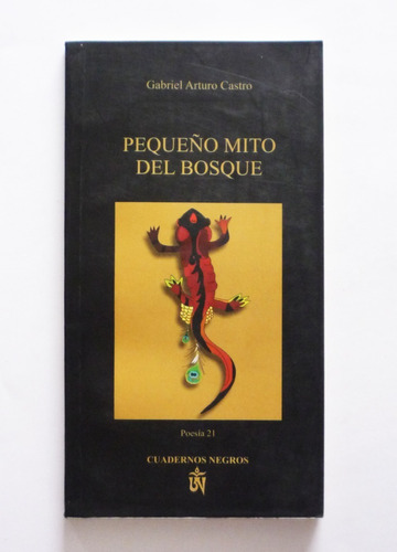Pequeño Mito Del Bosque - Gabriel Arturo Castro