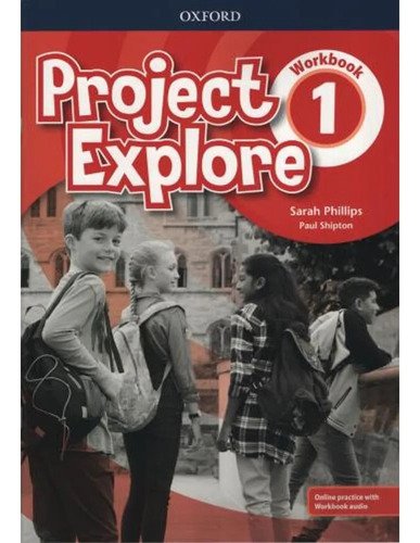 Project Explore 1 - Workbook - Editorial Oxford