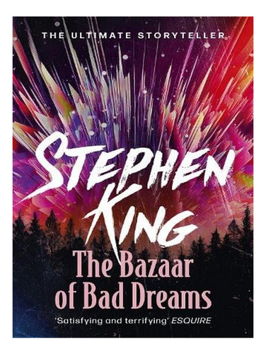 The Bazaar Of Bad Dreams (paperback) - Stephen King. Ew05