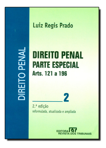 Direito Penal: Parte Especial - Vol. 2, De Luiz Regis Prado. Editora Revista Dos Tribunais, Capa Dura Em Português