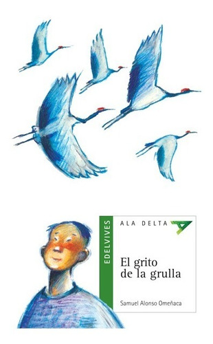 El Grito De La Grulla - Colección Ala Delta Verde