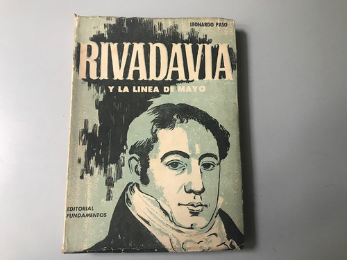 Rivadavia Y La Línea De Mayo - Leonardo Paso