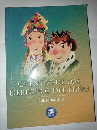 Libro Cuentos De Los Derechos Del Niño - Saúl Schkolnik