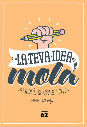 La Teva Idea Mola (libro Original)