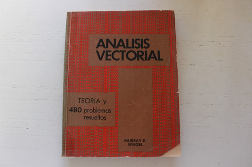Análisis Vectorial -teoria Y 480 Problemas Resueltos-spiegel