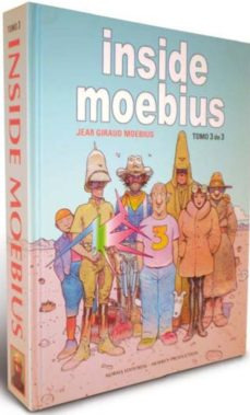 Inside Moebius. Tomo 3 De 3