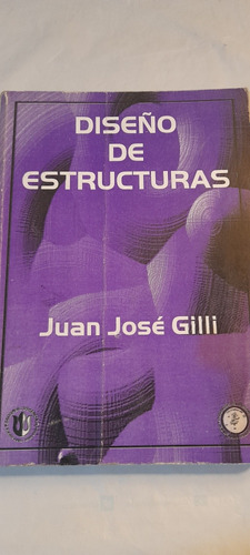 Diseño De Estructuras De Juan José Gilli (usado)