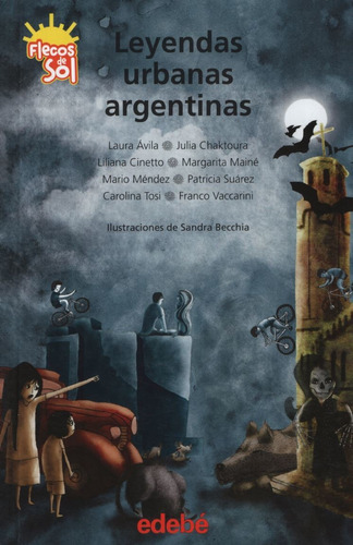 Leyendas Urbanas Argentinas (Nueva Edicion) - Flecos De Sol, de Avila, Laura. Editorial edebé, tapa blanda en español