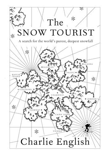 Libro: The Snow Tourist: A Search For The Worlds Purest, De