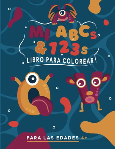 Mi Libro Para Colorear Abcs & 123s Para Niños De 4 A 8 Años: