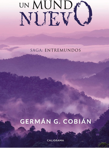 Libro:un Mundo Nuevo: Saga: Entremundos (edición Española)