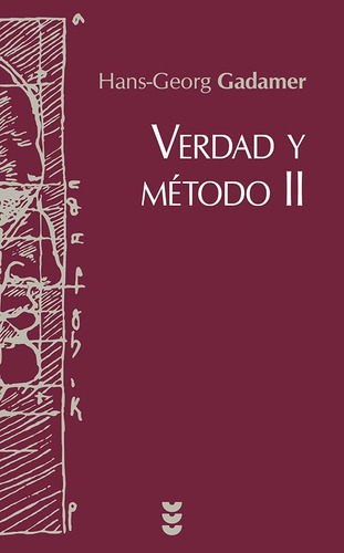 Verdad Y Metodo 2 - Hans-georg Gadamer - Sigueme