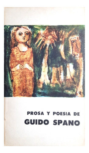 Prosa Y Poesía - Guido Spano ( Narrativa - Literatura )