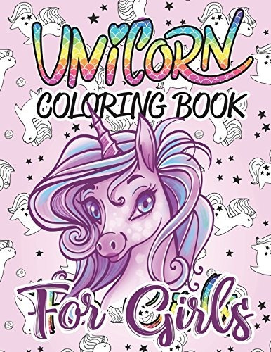 Unicorn Coloring Books For Girls The Really Best Relaxing Ac