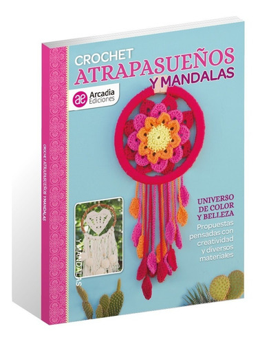 Atrapasueños Y Mandalas - Crochet - Arcadia Ediciones