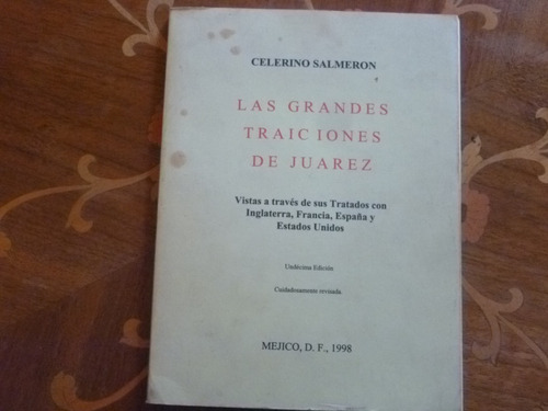 Libro De Las Grandes Traiciones De Juarez.