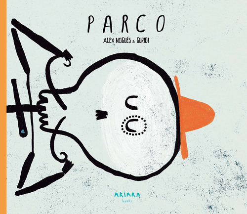 Parco, de Nogués, Alex. Serie Akiálbum, vol. 8. Editorial Akiara Books, tapa dura en español, 2019