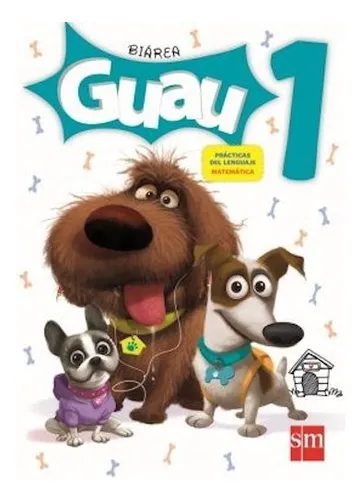 Guau 1 Biárea - Lengua Y Matemática - Sm