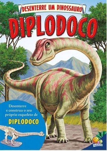 Livro Infantil Desenterre Um Dinossauro Diplodoco Crianças