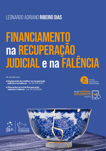 Financiamento na Recuperação Judicial e na Falência, de Dias, Leonardo Adriano Ribeiro. Editora Forense Ltda., capa mole em português, 2022