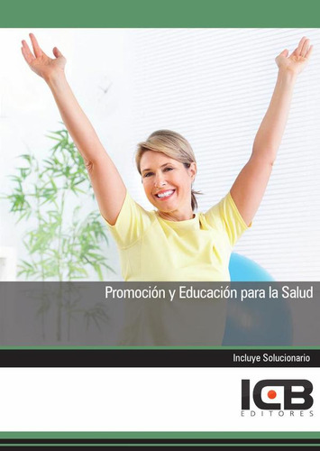 Promoción Y Educación Para La Salud, De Icb Editores