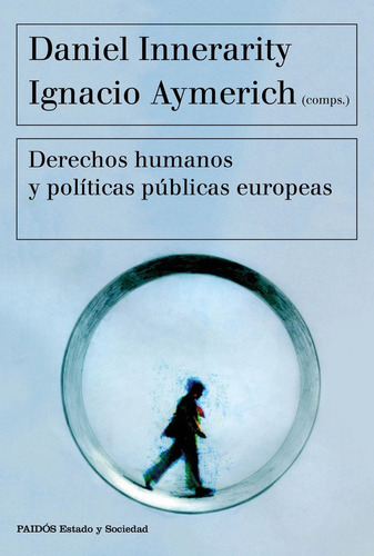 Derechos Humanos Y Politicas Publicas Europeas - Daniel I...