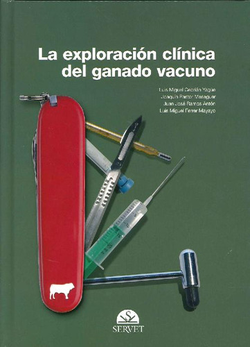 Libro La Exploración Clínica Del Ganado Vacuno De Luis Migue