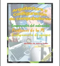 Comprar Libro: Arquitectura Y Configuración De Computadoras: Del De