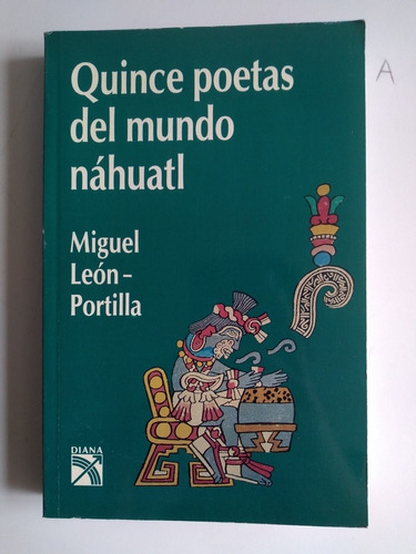 Libro - Quince Poetas Del Náhuatl