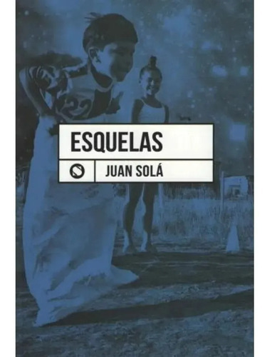 Esquelas - Juan Solá - Lu Reads