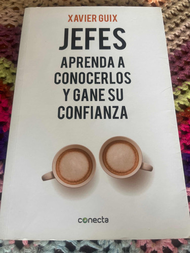 Libro Jefes Aprenda A Conocerlos Y Gane Su Confianza